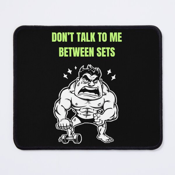 Item preview, Don’t Talk To Me Between Sets – Funny Gym Shirt designed and sold by Vibe-Visuals.