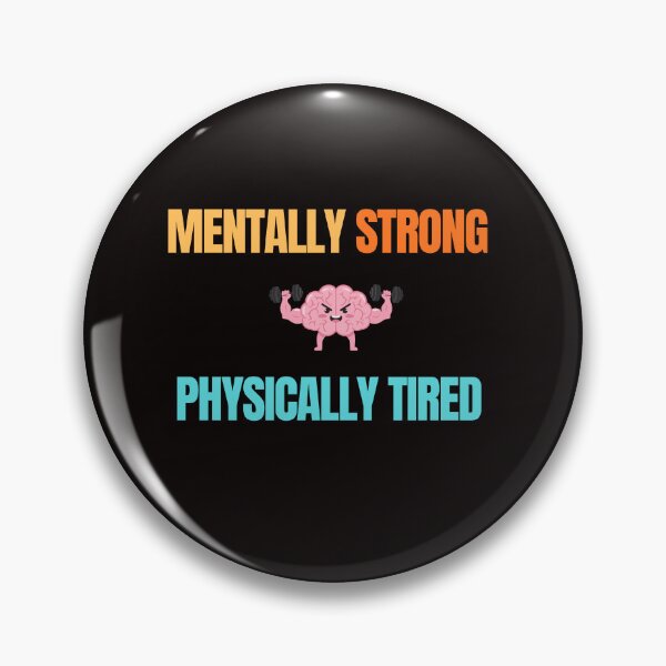 Item preview, Mentally Strong Physically Tired – Funny Gym Shirt designed and sold by Vibe-Visuals.
