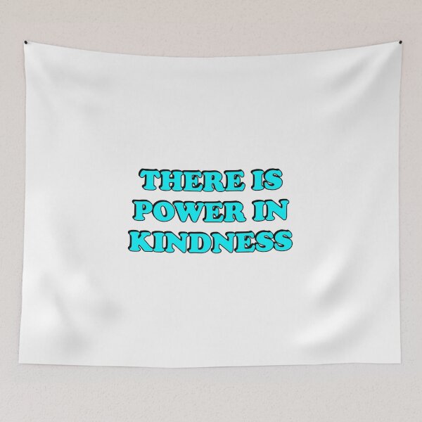 Item preview, There is power kindness  designed and sold by Inspirationmotivation.