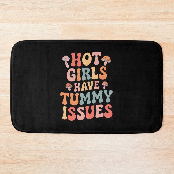 Item preview, Hot Girls Have Tummy Issues designed and sold by AniArtPL.