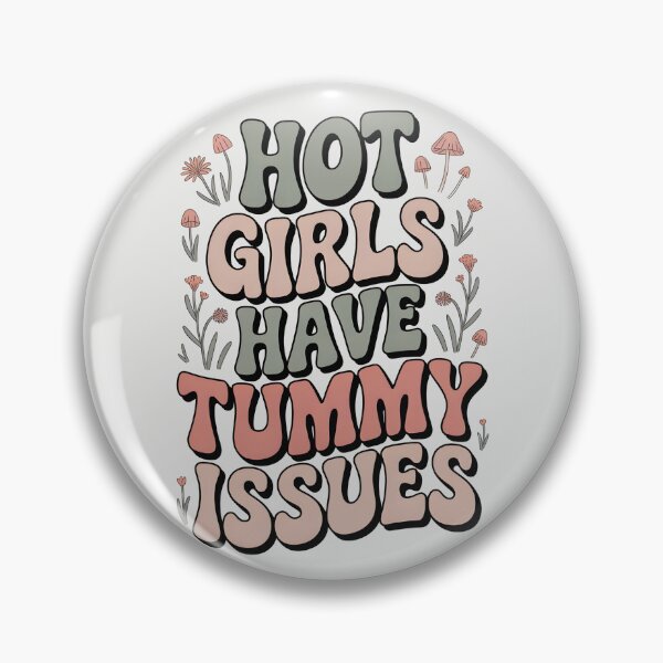 Item preview, Hot Girls Have Tummy Issues designed and sold by AniArtPL.