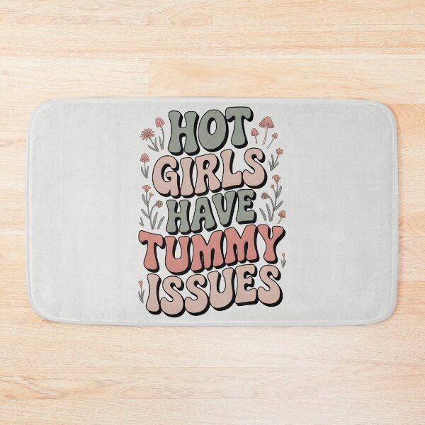 Item preview, Hot Girls Have Tummy Issues designed and sold by AniArtPL.