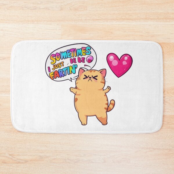 Item preview, Cute Sometimes I Just Be Farting designed and sold by w66aboo.