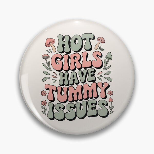 Item preview, Hot Girls Have Tummy Issues designed and sold by AniArtPL.