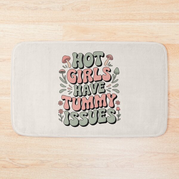 Item preview, Hot Girls Have Tummy Issues designed and sold by AniArtPL.