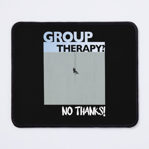 Item preview, Funny Rope Access Technician Group Therapy No Thanks Industrial Climbing T-Shirt designed and sold by KnotQualified.