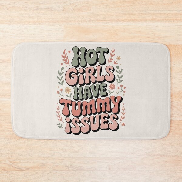 Item preview, Hot Girls Have Tummy Issues designed and sold by AniArtPL.