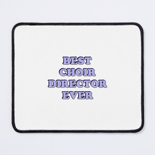 Item preview, Best choir director ever  designed and sold by Inspirationmotivation.