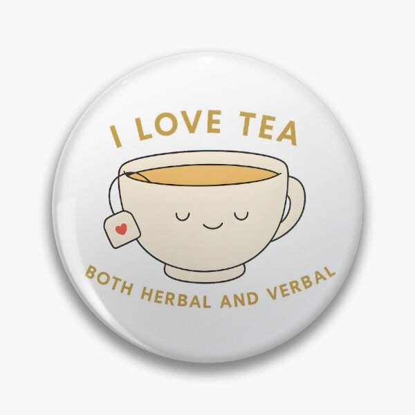 Item preview, I Love Tea, Both Herbal and Verbal designed and sold by stephenflashart.