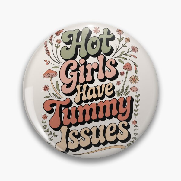 Item preview, Hot Girls Have Tummy Issues designed and sold by AniArtPL.