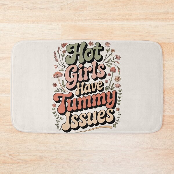 Item preview, Hot Girls Have Tummy Issues designed and sold by AniArtPL.