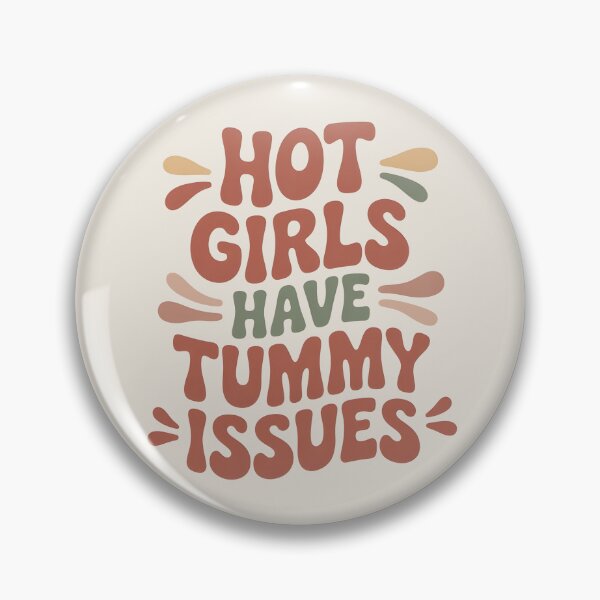 Item preview, Hot Girls Have Tummy Issues designed and sold by AniArtPL.