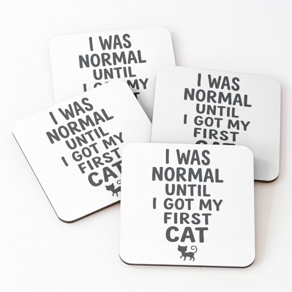 Item preview, I Was Normal Until My First Cat designed and sold by Quillway.