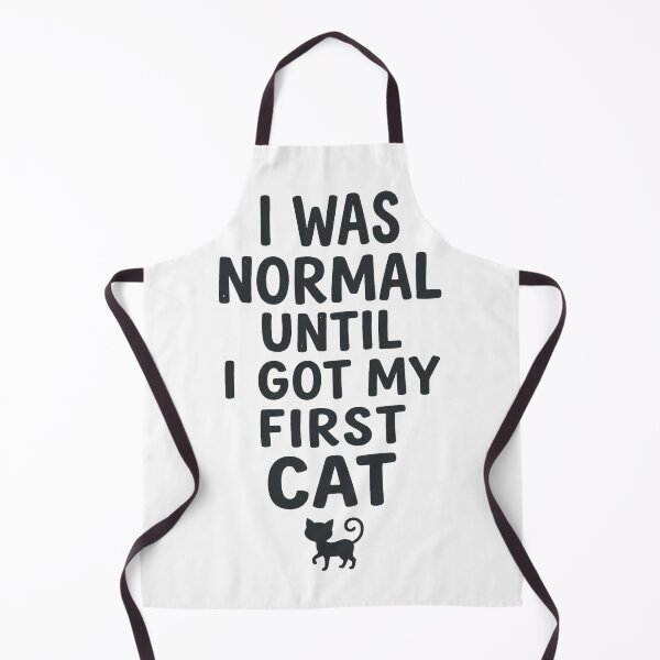 Item preview, I Was Normal Until My First Cat designed and sold by Quillway.