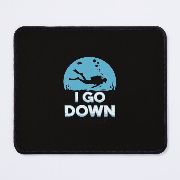 Item preview, I Go Down Just Sayin - Scuba Diving & Diver Snorkeling designed and sold by margaridroso.