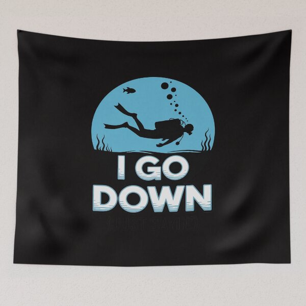 Item preview, I Go Down Just Sayin - Scuba Diving & Diver Snorkeling designed and sold by margaridroso.