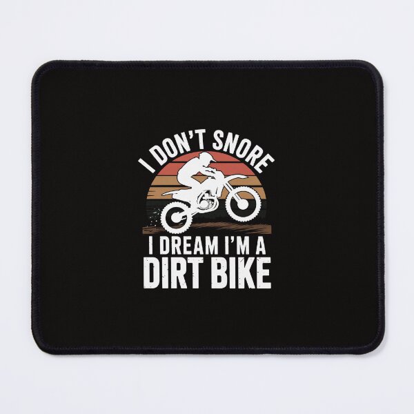 Item preview, I Don't Snore I Dream I'm a Dirt Bike Motocross Gift designed and sold by margaridroso.