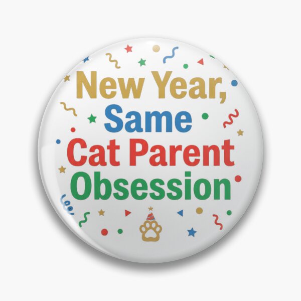 Item preview, New Year Same Cat Parent Obsession Funny designed and sold by Quillway.