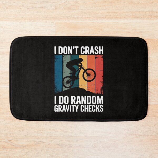 Item preview, I Don't Crash I Do Random Gravity Checks BMX Boys designed and sold by margaridroso.