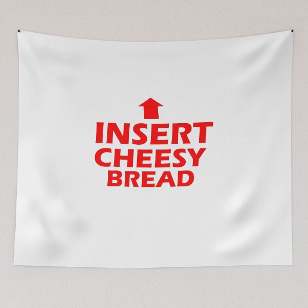 Item preview, Insert Cheesy Bread, Funny Internet Meme Shirt  designed and sold by Black & Aura .
