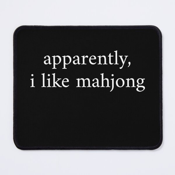Item preview, Apparently I Like Mahjong designed and sold by stephenflashart.