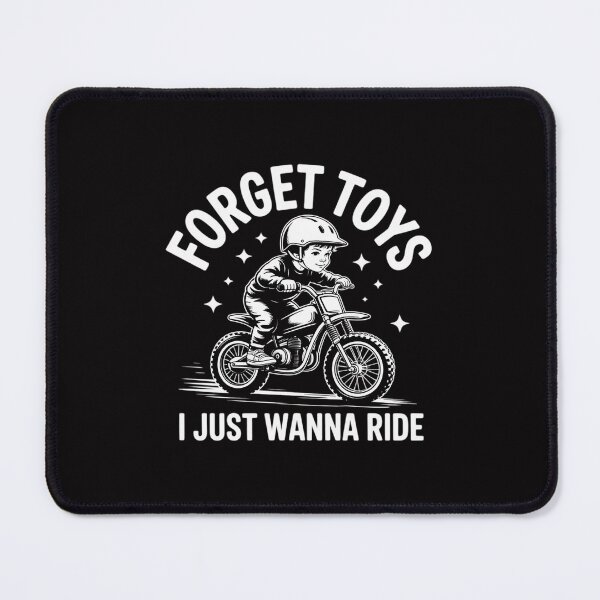 Item preview, Forget Toys I Just Wanna Ride Dirt Bike Rider Boys Motocross designed and sold by Minoloinan.