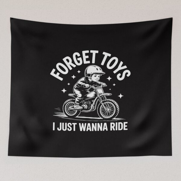 Item preview, Forget Toys I Just Wanna Ride Dirt Bike Rider Boys Motocross designed and sold by Minoloinan.