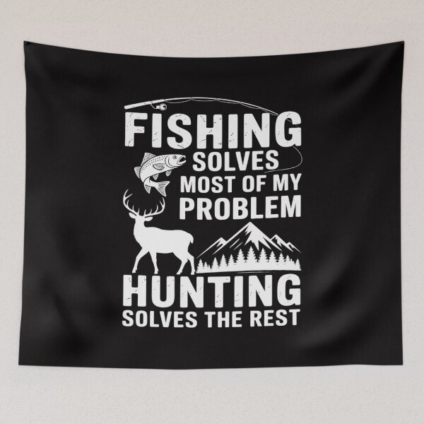 Item preview, Fishing Hunting Solves Problems Hobby Sports designed and sold by Minoloinan.