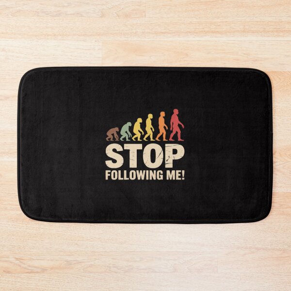 Item preview, Evolution of Man Anthropology Stop Following Me! designed and sold by Minoloinan.