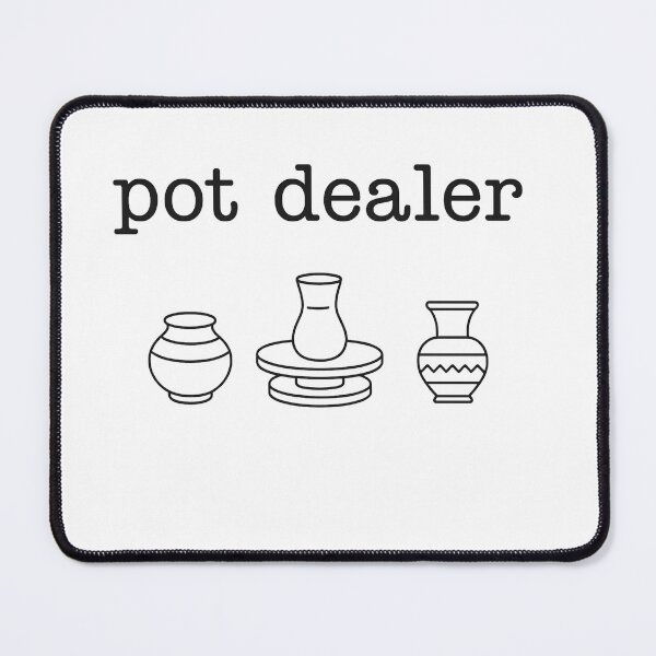 Item preview, Pot Dealer designed and sold by stephenflashart.