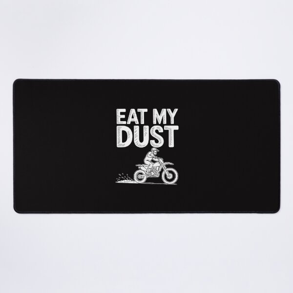 Item preview, Eat My Dust Dirt Bike Motocross Motorcycle Track Racing Gift designed and sold by Minoloinan.