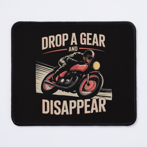 Item preview, Drop A Gear And Disappear - Biker Motorcycle Rider Racing designed and sold by Minoloinan.