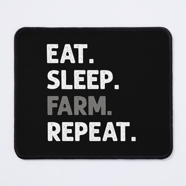 Item preview, Eat Sleep Farm Repeat Farming Farmer designed and sold by JRRTs.