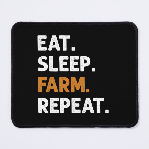 Item preview, Eat Sleep Farm Repeat Farming Farmer designed and sold by JRRTs.