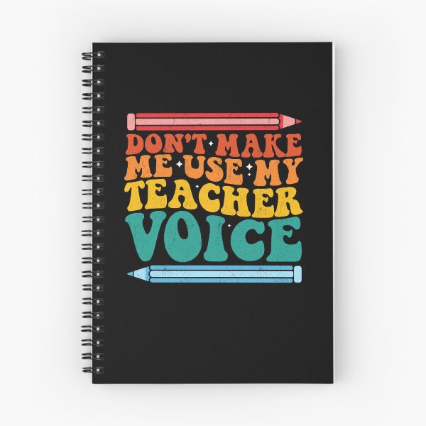 Item preview, Don't Make Me Use My Teacher Voice Funny Educator designed and sold by Gogetgiggles.