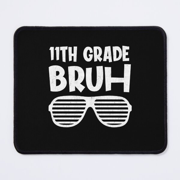 Item preview, 11th Grade Bruh Back To School Funny designed and sold by Gogetgiggles.