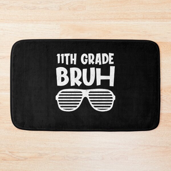 Item preview, 11th Grade Bruh Back To School Funny designed and sold by Gogetgiggles.