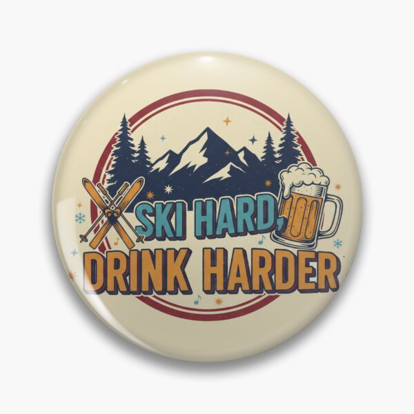 Item preview, Ski Hard, Drink Harder Apres Ski designed and sold by Lia Vina.