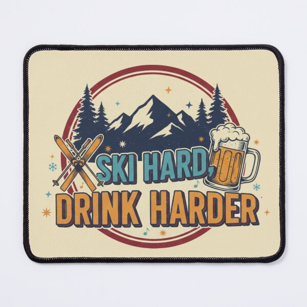 Item preview, Ski Hard, Drink Harder Apres Ski designed and sold by Lia Vina.