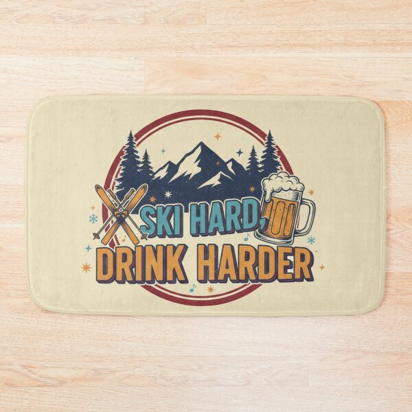 Item preview, Ski Hard, Drink Harder Apres Ski designed and sold by Lia Vina.