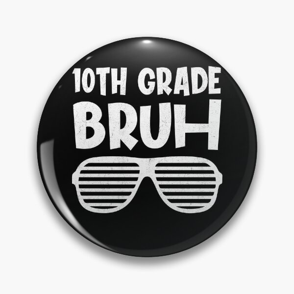 Item preview, 10th Grade Bruh Back To School Funny designed and sold by Gogetgiggles.