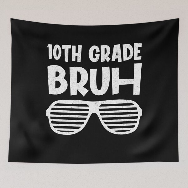 Item preview, 10th Grade Bruh Back To School Funny designed and sold by Gogetgiggles.