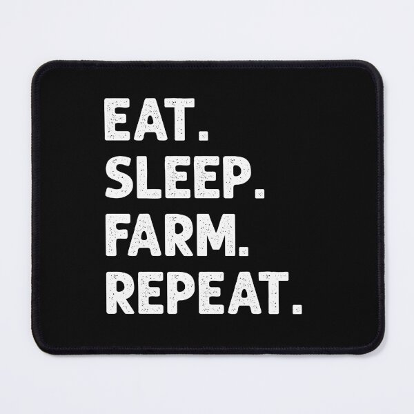 Item preview, Eat Sleep Farm Repeat Farming Farmer designed and sold by JRRTs.
