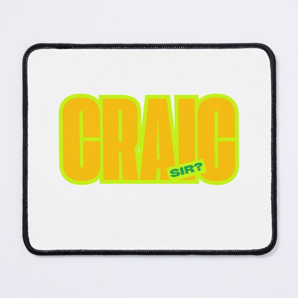 Item preview, Craic Sir? designed and sold by MoGhoine.