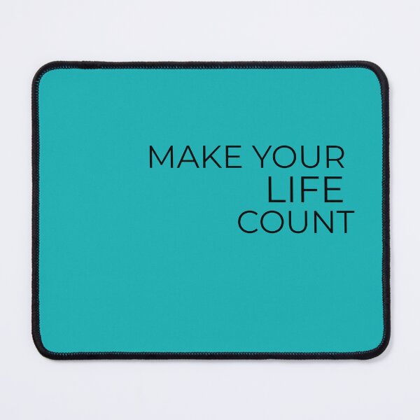 Item preview, Make Your Life Count – Inspirational Motivation Quote designed and sold by Qcima.