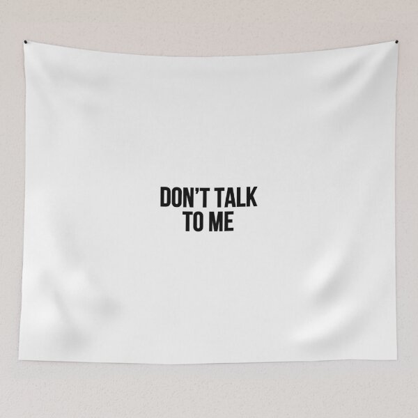 Item preview, Don't Talk To Me designed and sold by Studio Sonder.