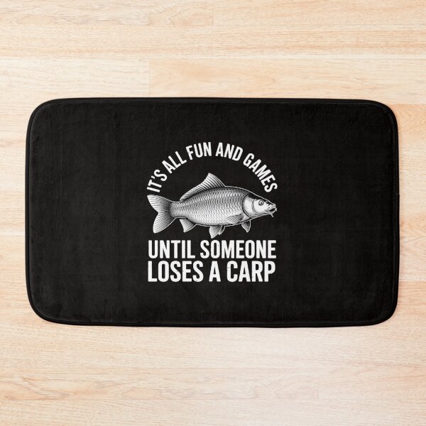 Item preview, Carp fishing It's all and games until someone loses designed and sold by silladive.