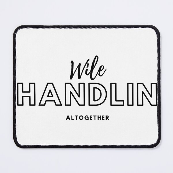 Item preview, Wile Handlin Altogether designed and sold by MoGhoine.