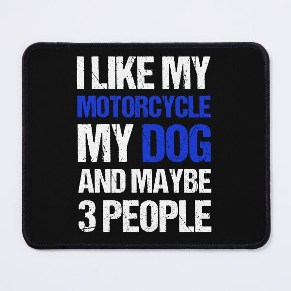 Item preview, I Like My Motorcycle My Dog and Maybe 3 People Funny Biker designed and sold by JRRTs.