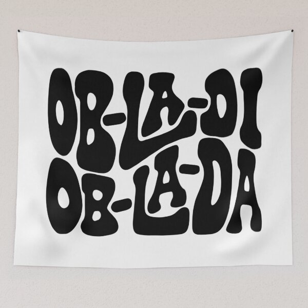 Item preview, Ob-La-Di Ob-La-Da Word Art designed and sold by Unhinged Heather.